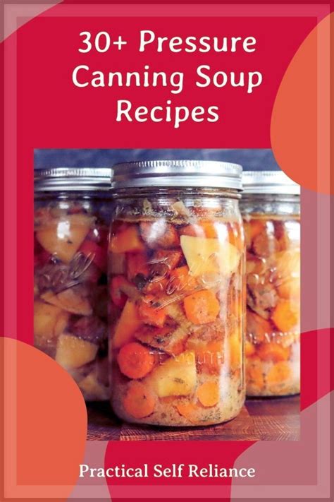 30+ Soup Canning Recipes (Pressure Canning Soup) | Pressure canning ...