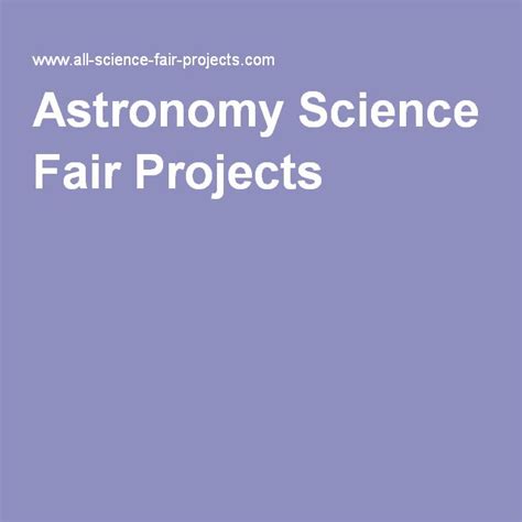 Astronomy Science Fair Projects | Science fair projects, Science fair ...