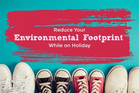 Reduce Your Environmental Footprint While on Holiday - Family Fun Canada