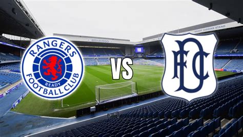 Rangers vs Dundee: Rangers Look to Extend Dominance