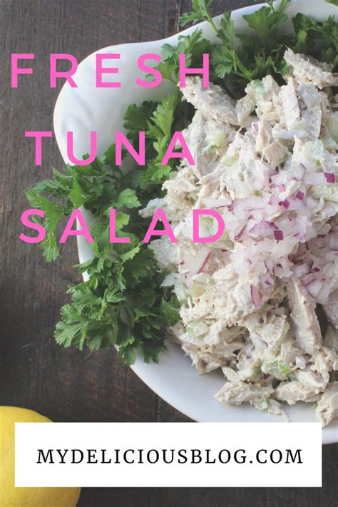 Fresh Blackfin Tuna Salad | My Delicious Blog