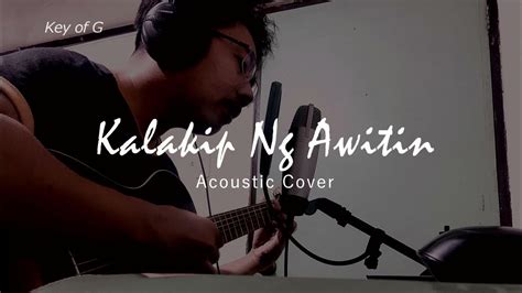 "Kalakip Ng Awitin" - Acoustic Cover - Key Of G + Lyrics & Chords - YouTube