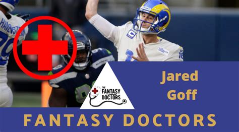 Fantasy Doctors give an injury update on Rams QB Jared Goff