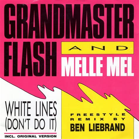 GRANDMASTER FLASH & MELLE MEL - WHITE LINES (DON'T DO IT) (FREESTYLE ...