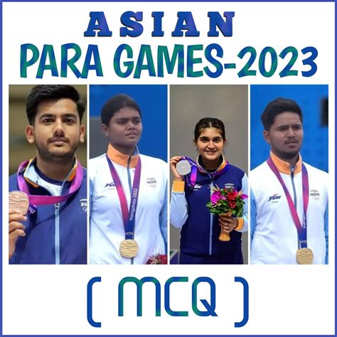 Asian Para Games MCQ-2023 - odishatutorial.com