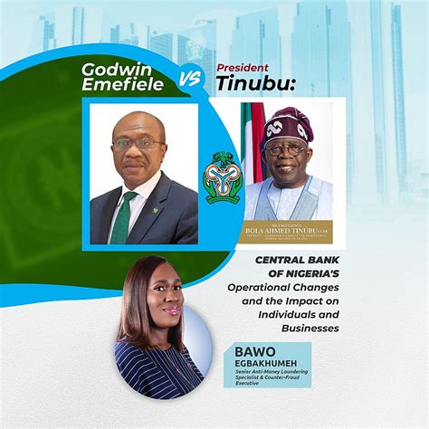 Godwin Emefiele Vs President Tinubu: Central Bank of Nigeria's ...