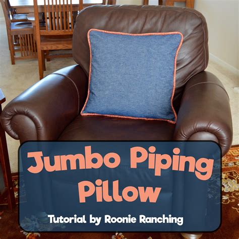 Roonie Ranching: Jumbo Piping Pillow -- Sewing Tutorial