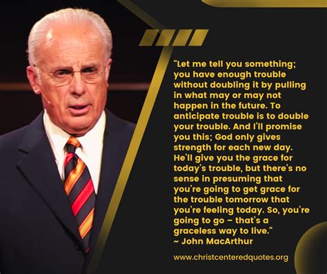 John MacArthur Quotes Collection # 3 - Christ-Centered Quotes