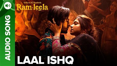 LAAL ISHQ - Full Audio Song | Deepika Padukone & Ranveer Singh | Goliyon Ki Raasleela Ram-leela ...