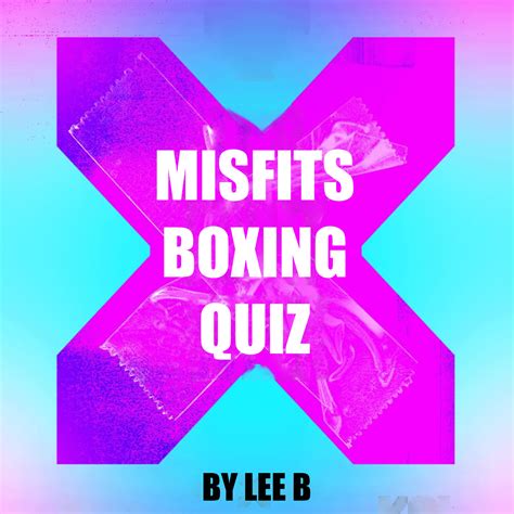 Misfits Boxing Quiz: : r/MisfitsBoxing