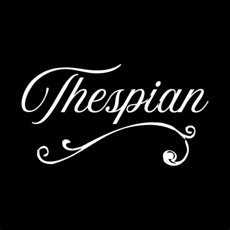 Thespian Theatre - Thespian - Tapestry | TeePublic