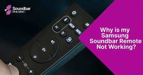 Why Is My Samsung Soundbar Remote Not Working? - SoundbarInsider