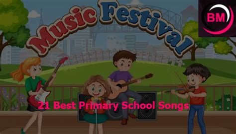 21 best Primary School Songs