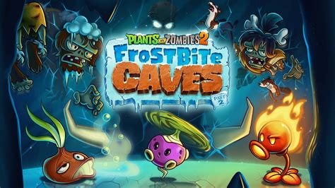 Image - Frostbite Caves Part 2 Advertisment.jpg | Plants vs. Zombies Wiki | FANDOM powered by Wikia