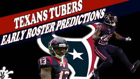 Houston Texans Early Roster Predictions - YouTube