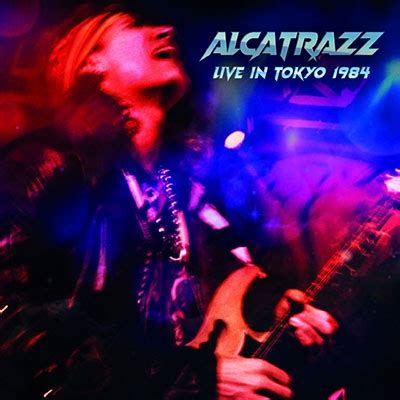 Alcatrazz/Live In Tokyo 1984