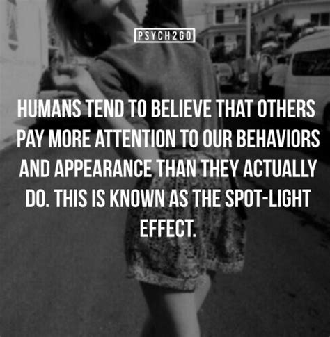 Spot-Light Effect. | Psychology facts, Psychology quotes, Psychology says