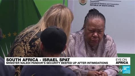 Eye on Africa – South Africa – Israel spat: Minister Naledi Pandor says her family threatened ...