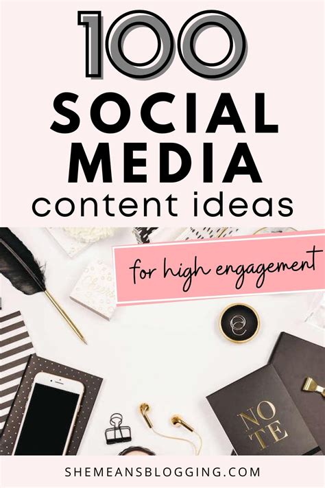 100 Epic Social Media Content Ideas To Engage With Followers