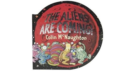 The Aliens Are Coming! by Colin McNaughton