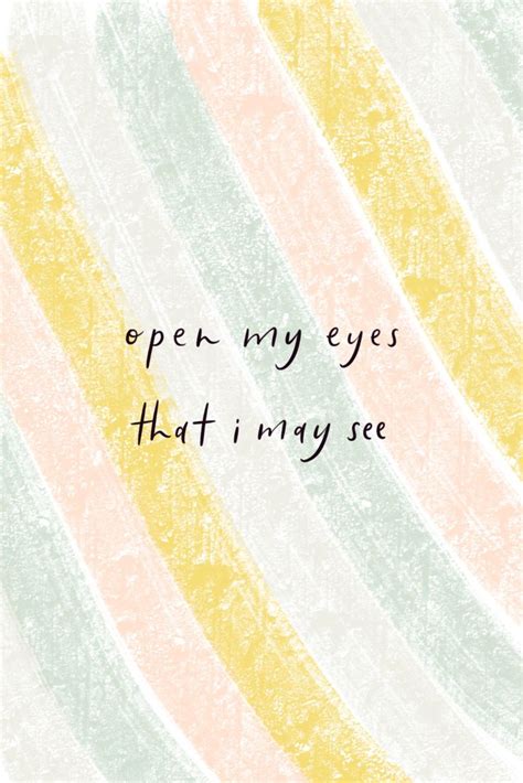 open my eyes that i may see | Lettering, Hand lettering, Bible art