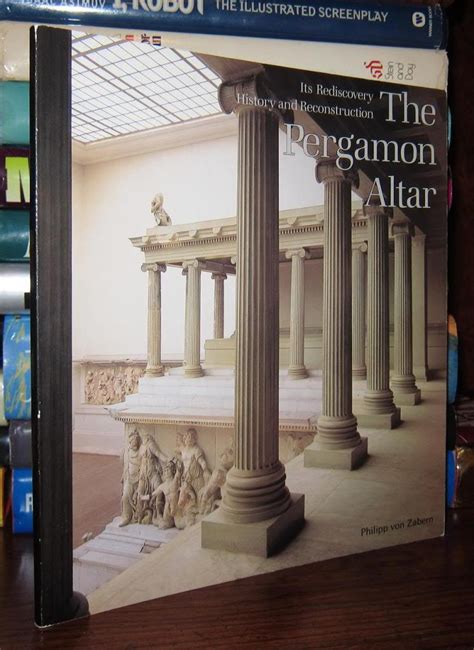 THE PERGAMON ALTAR Its Rediscovery, History and Reconstruction by Kunze, Max: Softcover (1991 ...