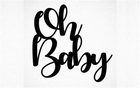 Oh Baby Cake Topper Graphic Graphic by SVG DEN · Creative Fabrica