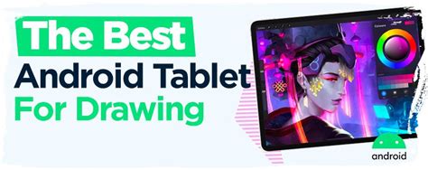 The Best Android Tablet for Drawing (2023 UPDATED)