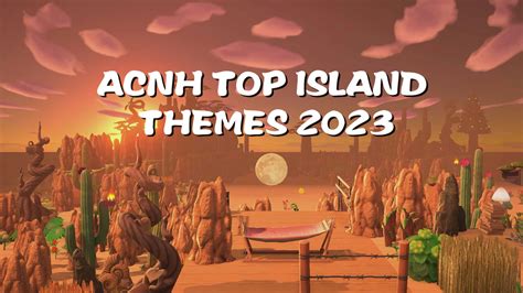 ACNH Most Popular Island Themes 2023 - Top 10 Best Animal Crossing New Horizons Island Design Ideas