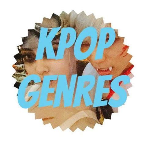 Kpop Genres | Wiki | K-Pop Amino