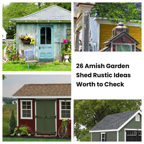 26 Amish Garden Shed Rustic Ideas Worth to Check | SharonSable