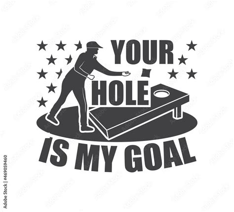 Your Hole Is My Goal, Cornhole Player Svg, Cornhole game svg, Cornhole ...