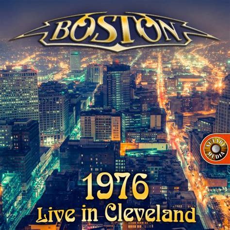 Boston Live (Cleveland 1976) by Boston : Napster