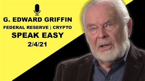 G. Edward Griffin | Speak Easy 2/4/21 - YouTube