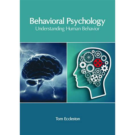 Behavioral Psychology: Understanding Human Behavior (Hardcover ...