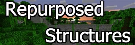 Install Repurposed Structures (Neoforge/Forge) - Minecraft Mods ...