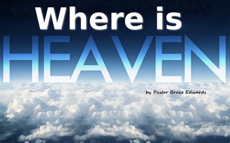 Where is Heaven?