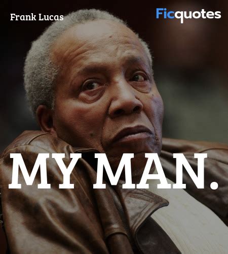 American Gangster Quotes - Top American Gangster Movie Quotes