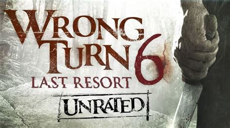 Horror Movie Review: Wrong Turn 6 - Last Resort (2014) - GAMES, BRRRAAAINS & A HEAD-BANGING LIFE