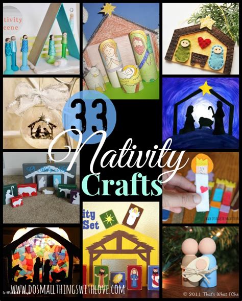 33 Nativity Crafts for Christmas – Do Small Things with Great Love