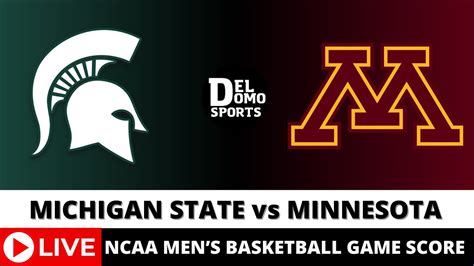 MICHIGAN STATE VS MINNESOTA LIVE - NCAAM Basketball Game Score FEB 06, 2024 - YouTube