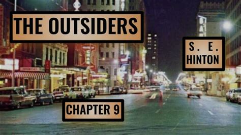 The Outsiders (Chapter 9) - YouTube