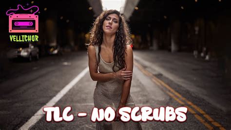 TLC - No Scrubs (Lyrics) - YouTube