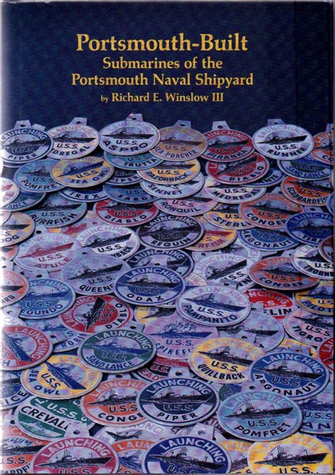 Portsmouth-Built Submarines of the Portsmouth Naval Shipyard by Winslow ...