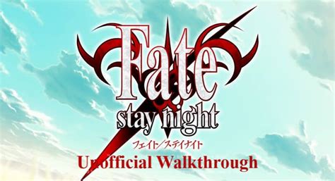 Fate/stay night Walkthrough – XerBlade.com