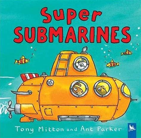 Super Submarines | Tony Mitton | Macmillan