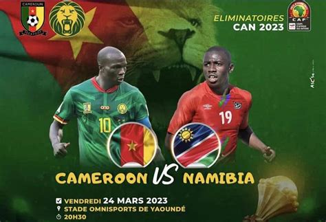 Cameroun vs Namibie : Suivez le match en direct depuis le stade ...