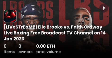 [LiVeSTrEaM|!| Elle Brooke vs. Faith Ordway Live Boxing Free Broadcast TV Channel on 14 Jan 2023 ...