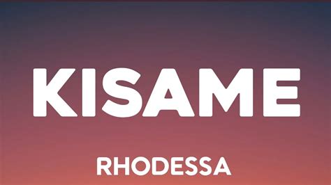 Rhodessa - Kisame (Lyrics) - YouTube