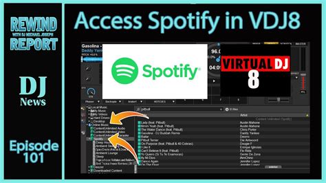 Spotify Live in Virtual DJ 8 - The Rewind Report episode 101 (See Notes ...